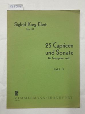 25 Capricen und Sonate für Saxophon solo : Heft I : (Originalausgabe) :