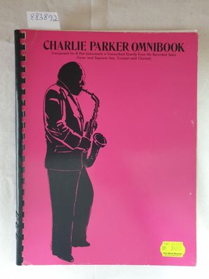Charlie Parker Omnibook : Transposed for B Flat Instruments :