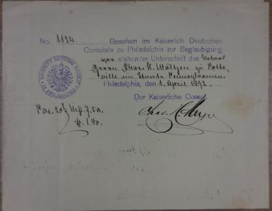 Beglaubigung aus dem Kaiserlich Deutschen Consul. Philadelphia aus dem Jahr 1892