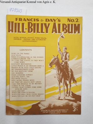 Francis & Day´s Hill-Billy Album No.2, With words, music, Tonic Sol-fa, Ukelele, Guit