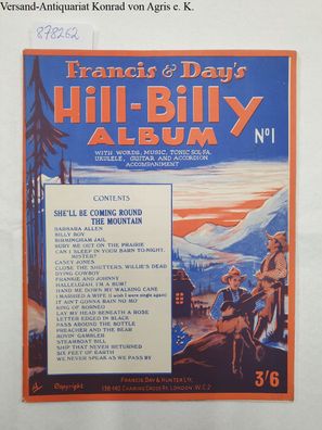 Francis & Day´s Hill-Billy Album No.1, With words, music, Tonic Sol-fa, Ukelele, Guit