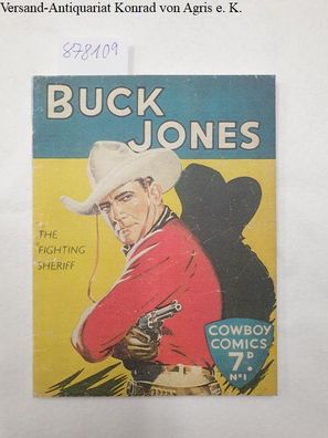 Buck Jones. The Fighting sheriff