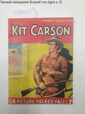 Kit Carson, King of the West !
