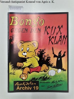 Bongo gegen den Kux Klan - Frank Sels Archiv Nr.19