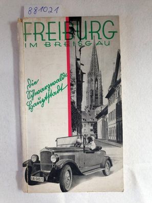 Freiburg im Breisgau : Die Schwarzwald-Hauptstadt : Offizieller Führer :