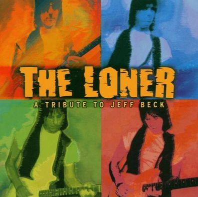 The Loner: A Tribute To Jeff Beck - - (CD / Titel: Q-Z)