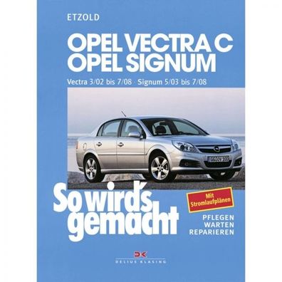 Opel Vectra C (02-08) Signum (03-08) So wird's gemacht - Reparaturanleitung