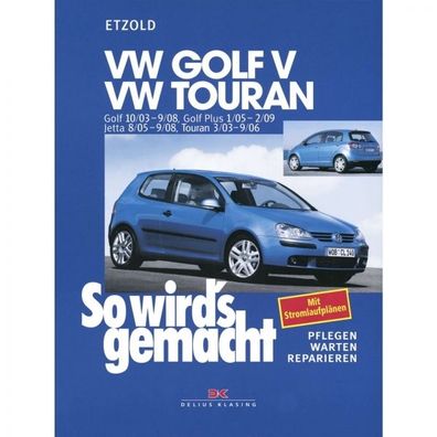 VW Golf V Golf 5 Plus, Typ 5M (05-09) So wird's gemacht - Reparaturanleitung