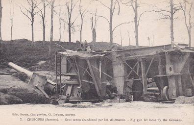 Postkarte WWI Chuignes (Somme) - Gros canon abandonne par les Allemands