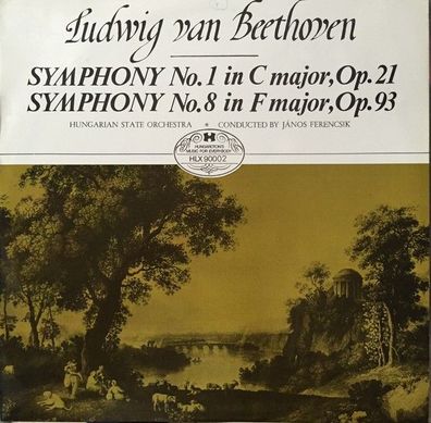 Hungaroton HLX 90002 - Symphony No. 1 In C Major, Op 21 - Symphony No. 8 In F Ma
