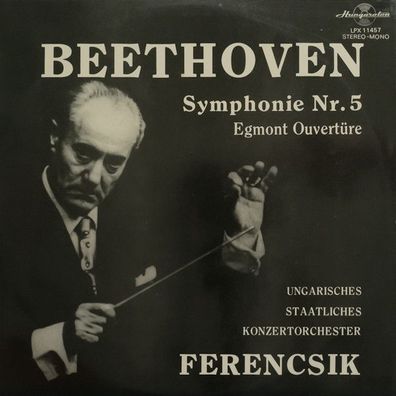 Hungaroton LPX 11457 - Symphony No. 5 In C-Minor, Op. 67 / Egmont Overture, Op.