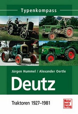 Deutz Traktoren 1927-1981 - Band 1, Typenkompass , F4L514/4, 514/7, Raupe F4L514