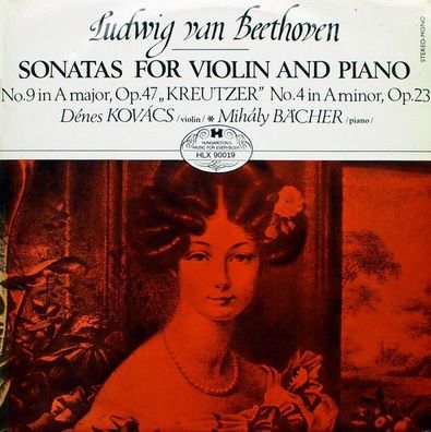 Hungaroton HLX 90019 - Sonatas For Violin And Piano / No. 9 In A Major, Op.47"Kr