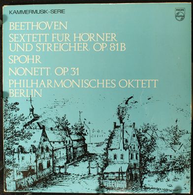 Philips 839 715 LY - Sextett Für Hörner Und Streicher, Op. 81b / Nonett, Op. 3