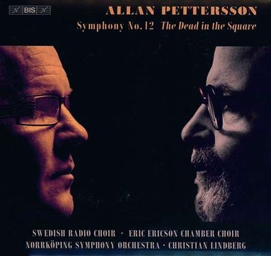 Allan Pettersson (1911-1980): Symphonie Nr.12 "The Dead in the Square" - BIS - (Cla