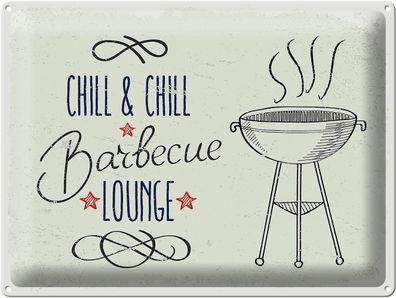 Blechschild Spruch Chill &amp; Chill Barbecue Lounge 40x30 cm Deko Schild tin sign