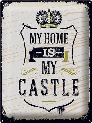 Blechschild Spruch My home is my Castle 30x40 cm Haus Deko Schild tin sign