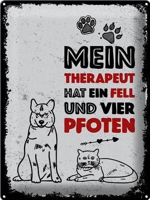 Blechschild Spruch Tiere Mein Therapeut 4 Pfoten 30x40 cm Deko Schild tin sign