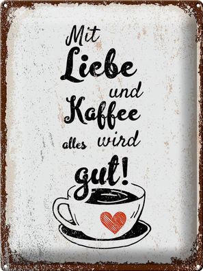 Blechschild Spruch Mit Liebe und Kaffee alles gut 30x40 cm Schild tin sign