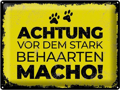 Blechschild Hund Achtung vor stark behaarten MACHO 40x30 cm Schild tin sign