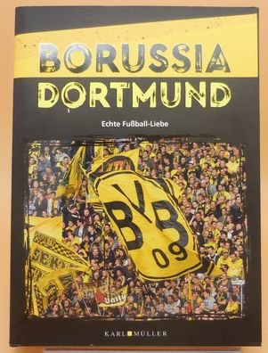 Borussia Dortmund Eine echte Fußball-Liebe