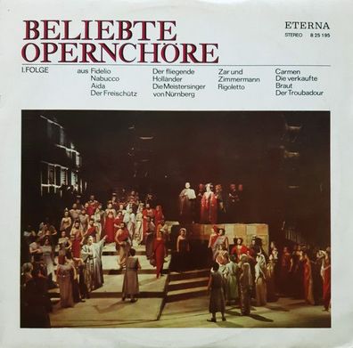 Eterna 8 25 195 - Beliebte Opernchöre I. Folge