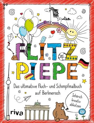 FUCK &ndash; Flitzpiepe Das ultimative Fluch- und Schimpfmalbuch au