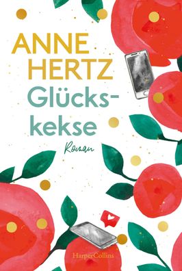 Glueckskekse Roman Anne Hertz