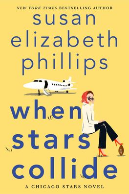 When Stars Collide: A Chicago Stars Novel, Susan Elizabeth Phillips