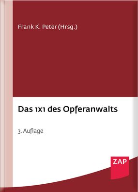 Das 1 x 1 des Opferanwalts, Claudia C. Braun