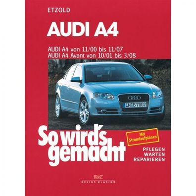 Audi A4 Limousine/ Avant Typ B7/8E (00-08) So wird's gemacht - Reparaturanleitung