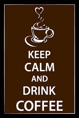 Holzschild Holzbild 18x12 cm Keep Calm drink Coffee
