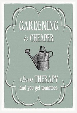 Blechschild 20x30 cm Gardening is cheaper Therapy