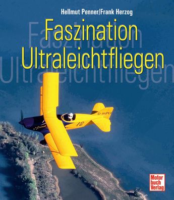Buch Faszination Ultraleichtfliegen für UL-Interessierten