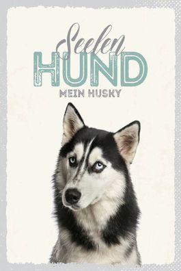 Holzschild 18x12 cm - Tiere Seelen Hund Mein Husky