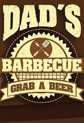 Blechschild 18x12 cm Dad´s barbecue grab a beer