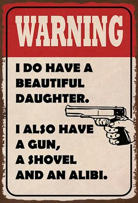 Blechschild 18x12 cm warning have beautiful daughter
