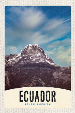 Blechschild 18x12 cm Ecuador Süd Amerika Gebirge Schnee