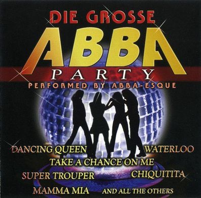 CD: Abba-Esque: Die große Abba-Party (1999) Ariola Express 74321 69154 2