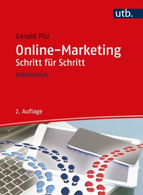 Online-Marketing Schritt fuer Schritt Arbeitsbuch Pilz, Gerald Sch