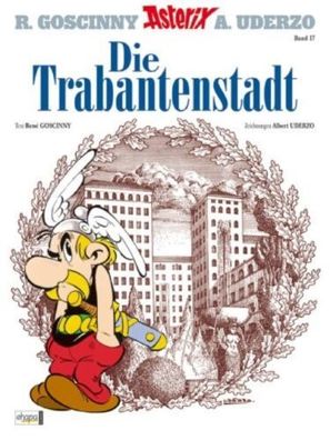Asterix & Obelix Comic Band 17 Die Trabantenstadt Softcover Deutsch NEU!