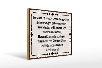 Holzschild Spruch 40x30 cm Zuhause ist wo Leben tanzen lernt Schild