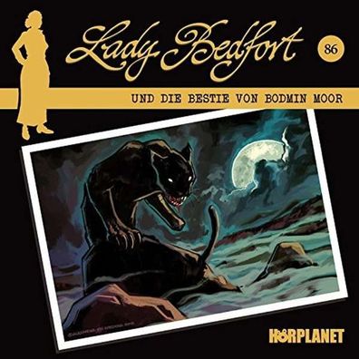 Lady Bedfort 86 Die Bestie von Bodmin Moor - - (AudioCDs / Hörspiel / Hörbuch)