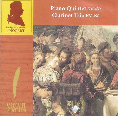 CD: Mozart Edition 2: Piano Quintet KV 452 / Clarinet Trio KV 498