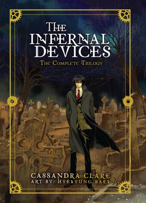 The Infernal Devices: The Complete Trilogy (Infernal Devices, 1-3), Cassand ...