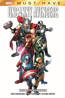 Marvel Must-Have: Uncanny Avengers - Der rote Schatten, Rick Remender
