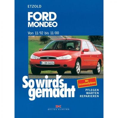Ford Mondeo, Typ GBP/ BNP/ BAP/ BFP (92-00) So wird's gemacht - Reparaturanleitung