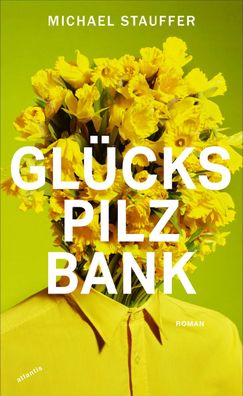 Gl?ckspilzbank, Michael Stauffer