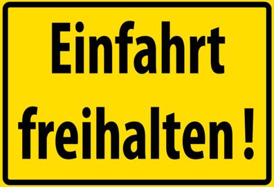 Top-Schild, 20 x 30 / 30 x 40 cm, Einfahrt freihalten!, Neu, OVP