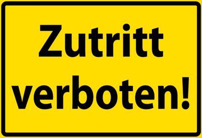 Top-Schild, 20 x 30 / 30 x 40 cm, Zutritt verboten!, Verbotsschild, Neu, OVP